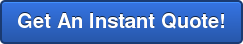 Get An Instant Quote!
